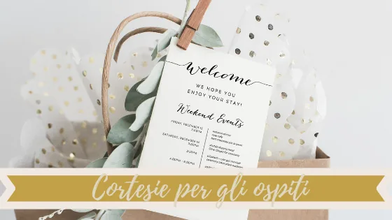 Cortesie per gli ospiti: la Wedding Bag